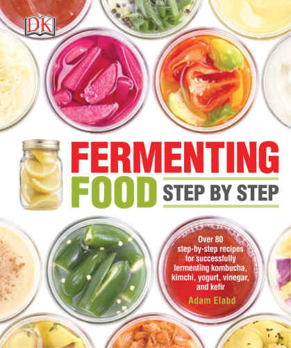 Fermenting Foods Step-by-Step