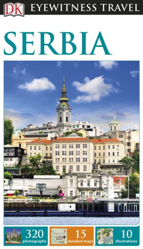 Serbia (DK Eyewitness Travel Guides)