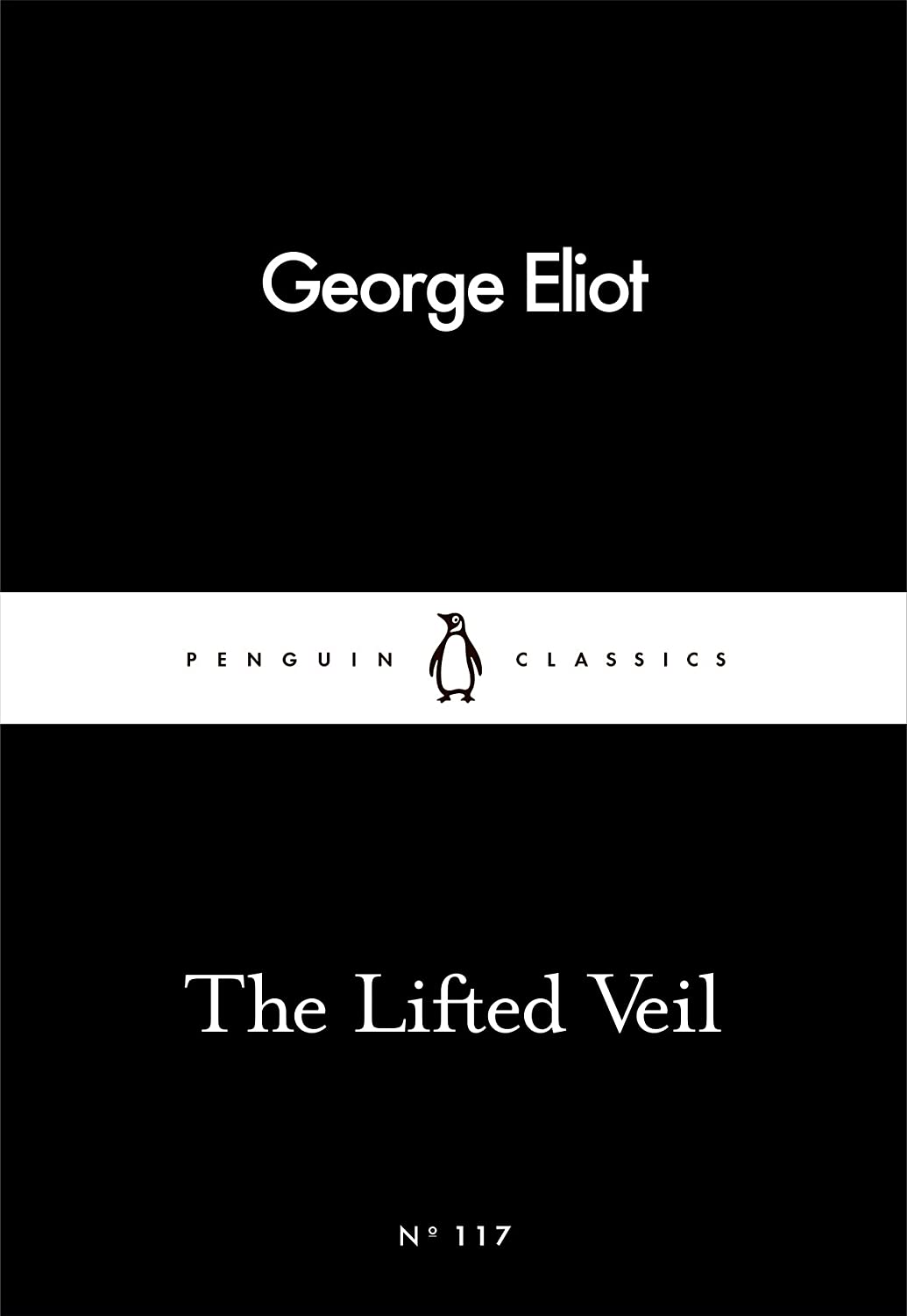 The Lifted Veil (Penguin Little Black Classics)