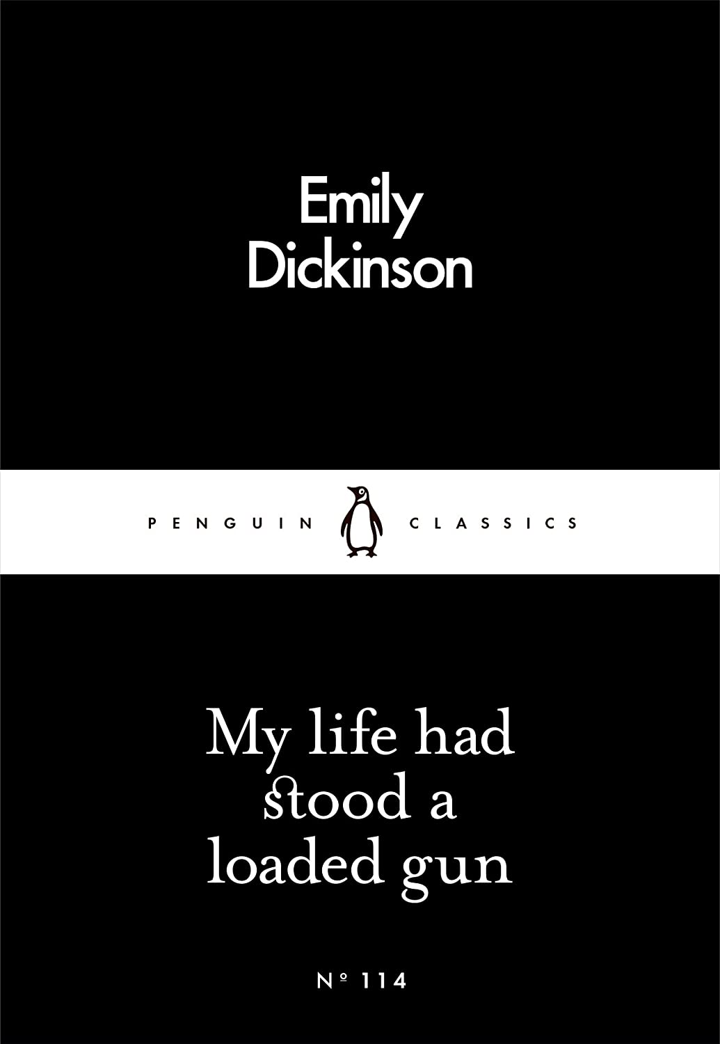 My Life Had Stood a Loaded Gun (Penguin Little Black Classics)