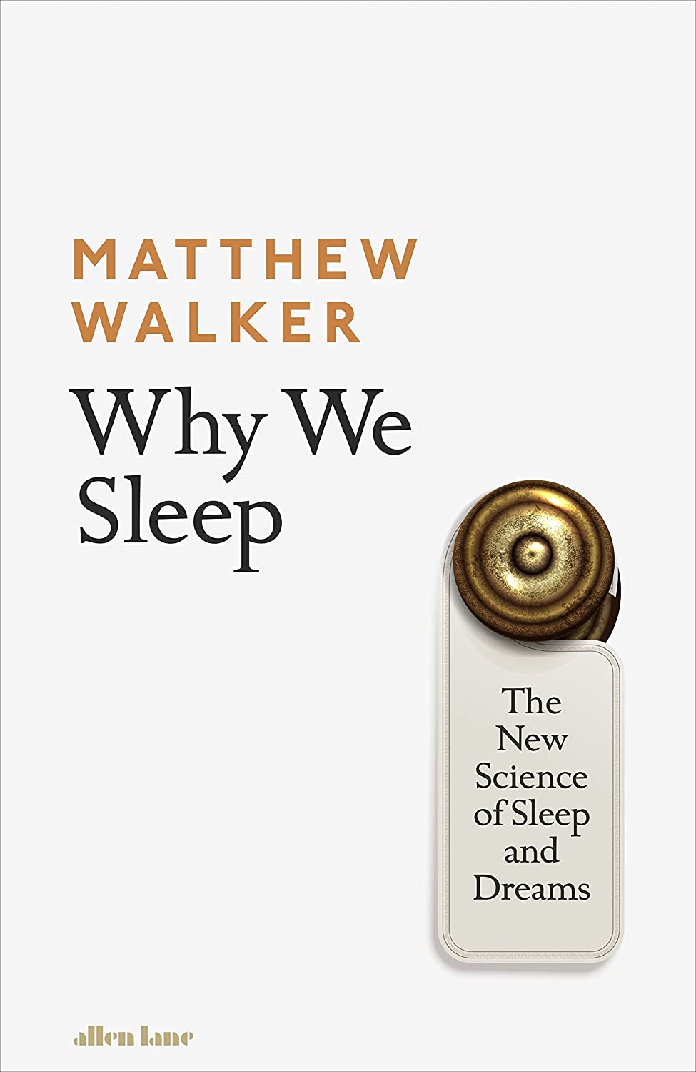 Why We Sleep: The New Science of Sleep and Dreams