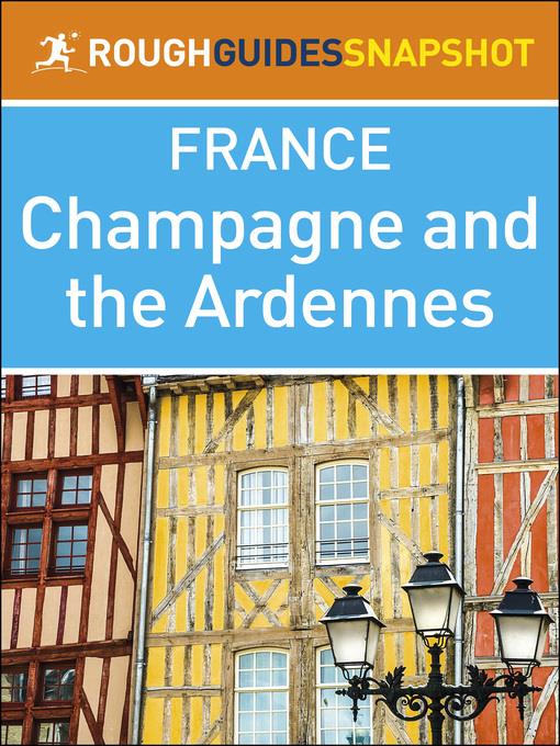 The Rough Guide Snapshot France - Champagne and the Ardennes