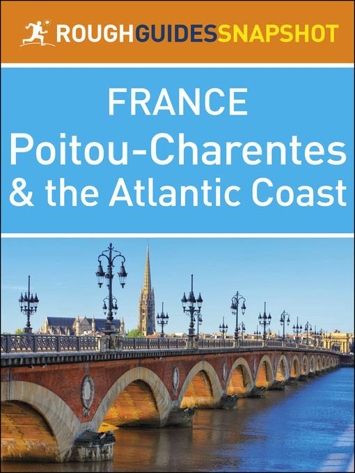 The Rough Guide Snapshot France - Poitou-Charentes and the Atlantic Coast