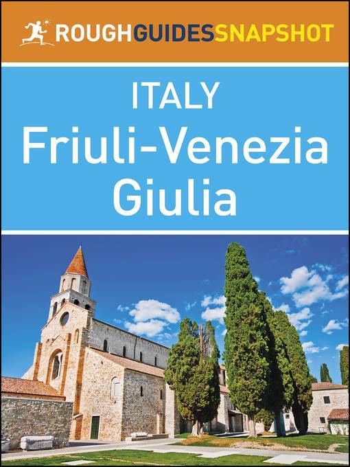 The Rough Guide Snapshot Italy - Friuli-Venezia Giulia