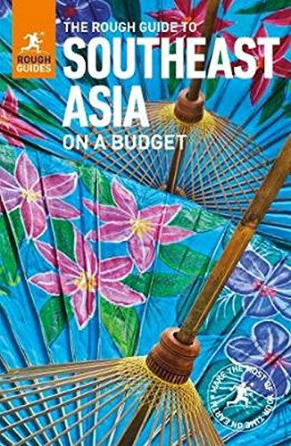 The Rough Guide to Southeast Asia On A Budget