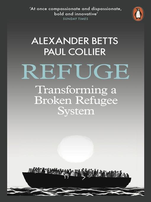 Refuge : transforming a broken refugee system