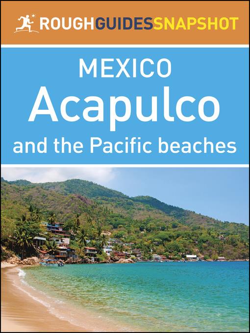 Mexico - Acapulco and the Pacific Beaches