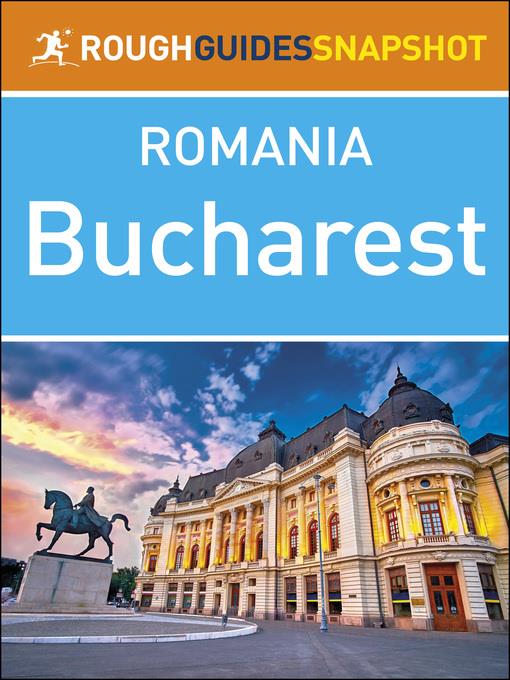 The Rough Guide Snapshot Romania - Bucharest