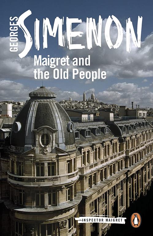 Maigret and the Old People (Inspector Maigret)