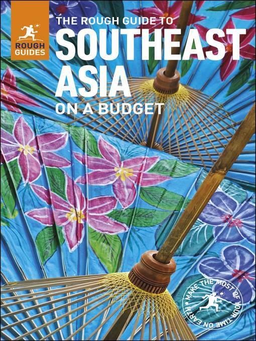 The Rough Guide to Southeast Asia On a Budget