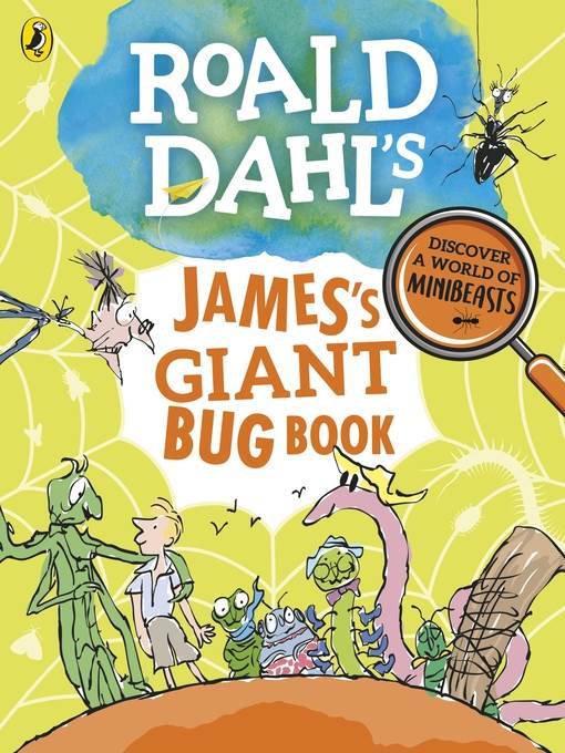 Roald Dahl's James's Giant Bug Book