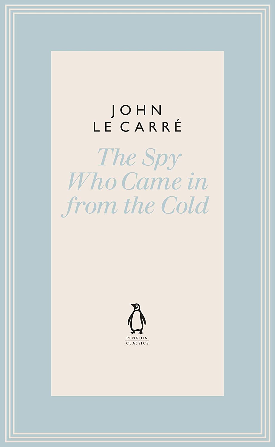 The Spy Who Came in from the Cold (The Penguin John le Carr&eacute; Hardback Collection)