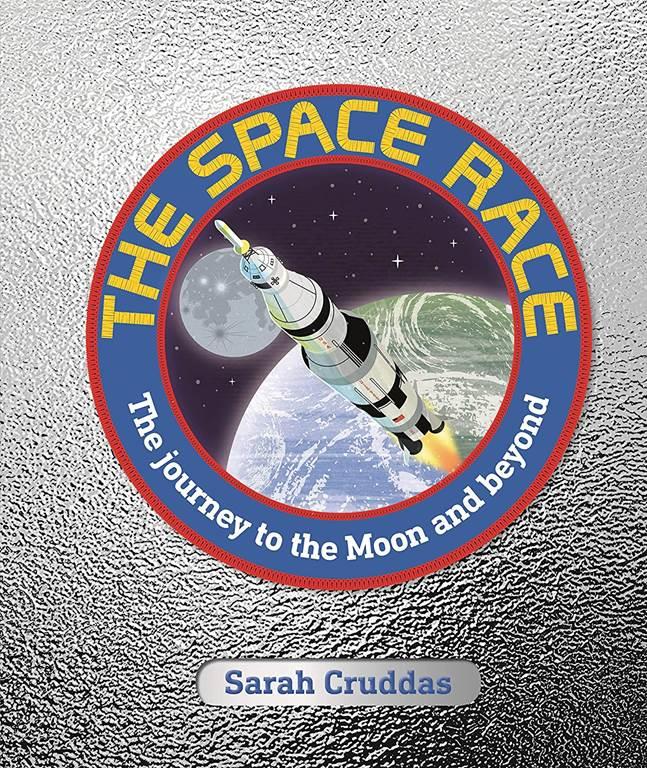 The Space Race: The journey to the Moon and beyond