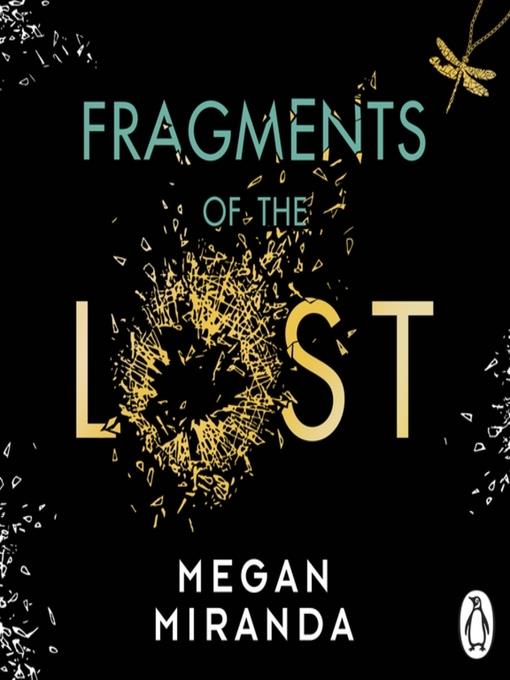 Fragments of the Lost