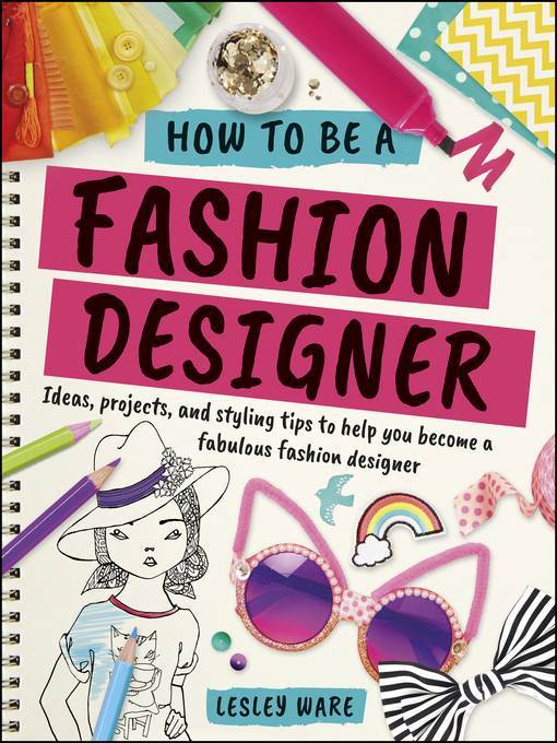 How to Be a Fashion Designer
