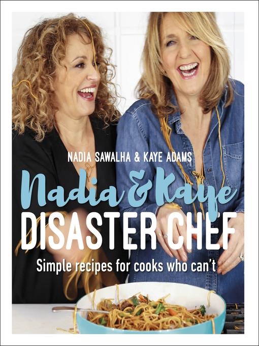 Nadia and Kaye Disaster Chef