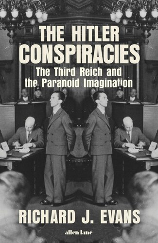 The Hitler conspiracies : the Third Reich and the paranoid imagination