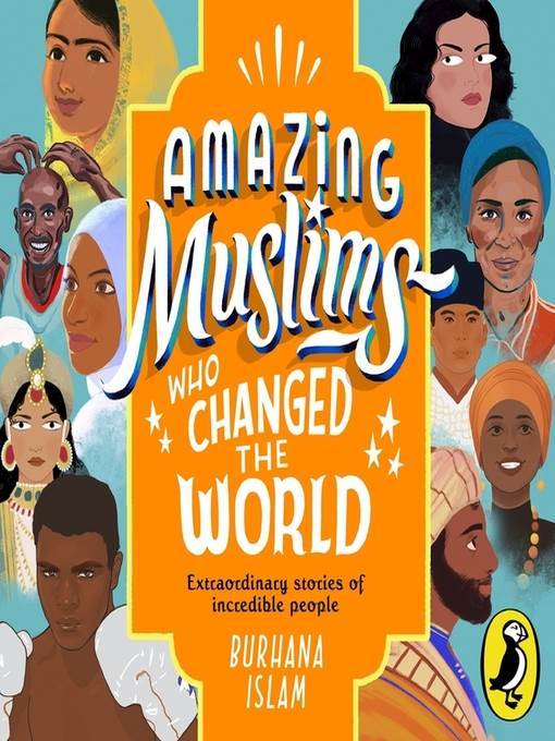 Amazing Muslims Who Changed the World