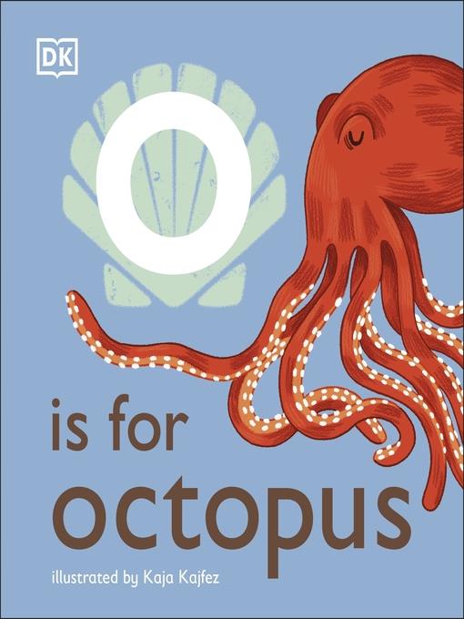 O is for Octopus