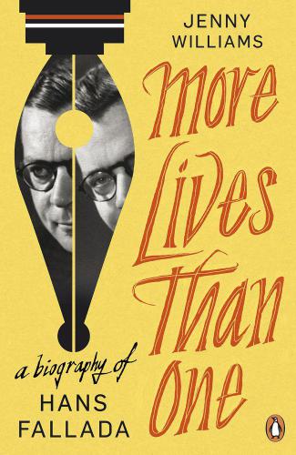 More lives than one : a biography of Hans Fallada