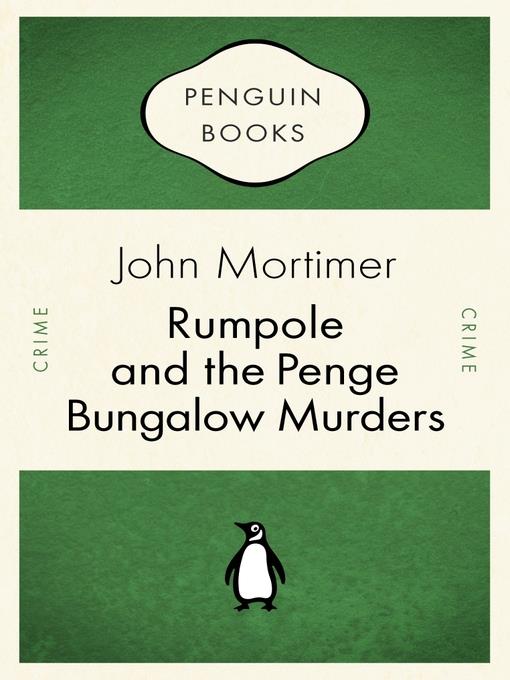 Rumpole and the Penge Bungalow Murders