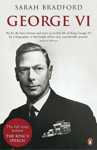 George VI : the Dutiful King