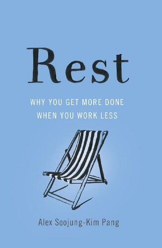 Rest : why you get more done when you work less