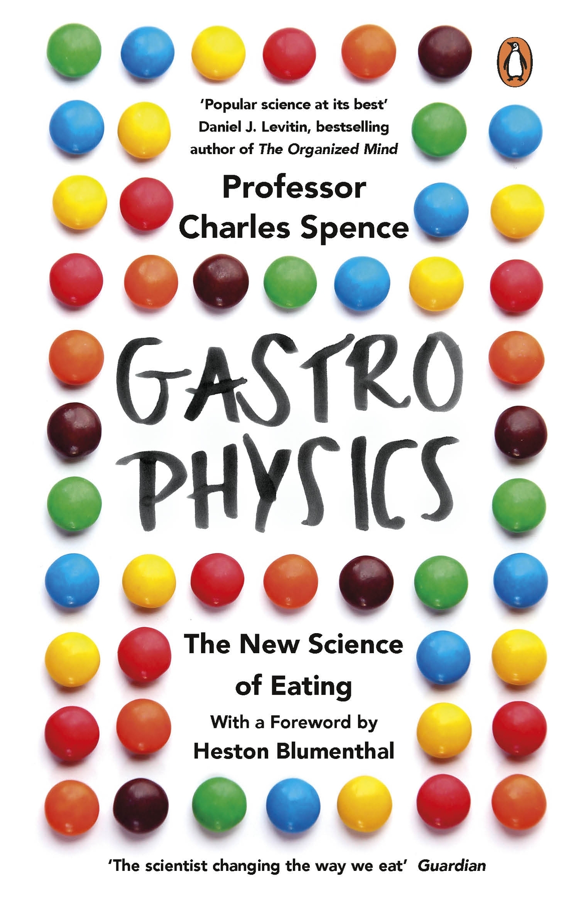 Gastrophysics : the New Science of Eating