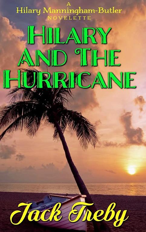 Hilary and the Hurricane (a novelette)