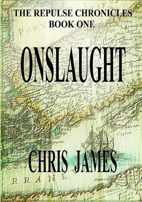 The Repulse Chronicles, Book One: Onslaught