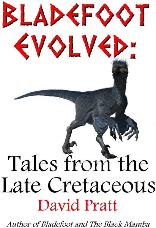 Bladefoot Evolved: Tales from the Late Cretaceous