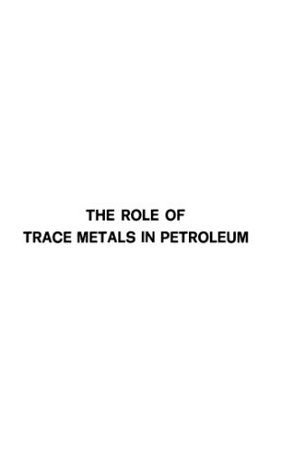 The Role of Trace Metals in Petroleum