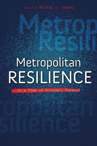 Metropolitan Resilience in a Time of Economic Turmoil