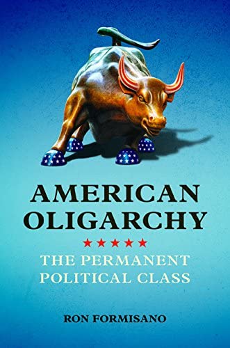 American Oligarchy: The Permanent Political Class