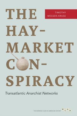 The Haymarket Conspiracy