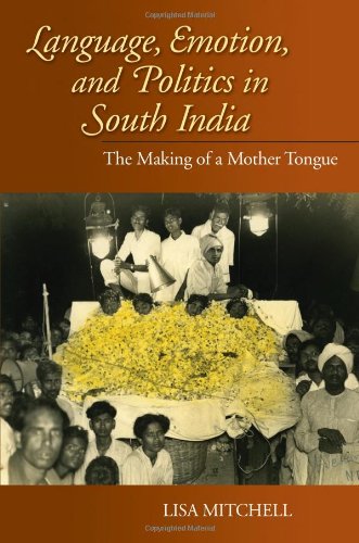 Language, Emotion, and Politics in South India