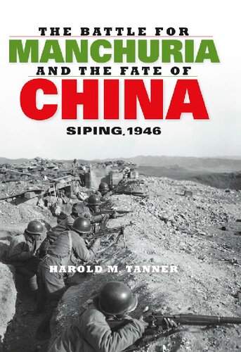 The Battle for Manchuria and the Fate of China