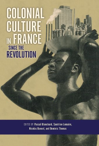 Colonial Culture in France Since the Revolution