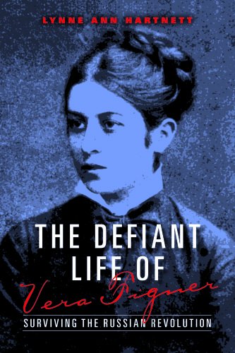 The Defiant Life of Vera Figner