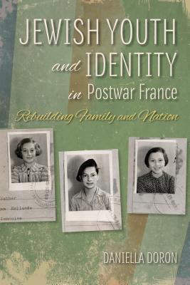 Jewish Youth and Identity in Postwar France