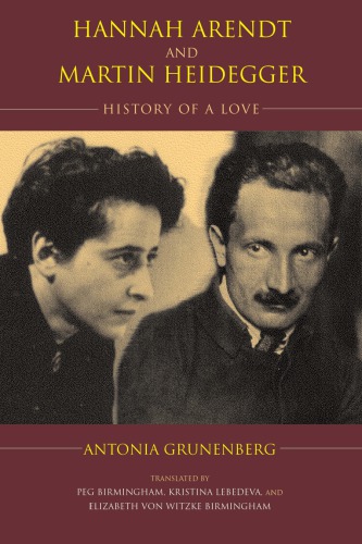 Hannah Arendt and Martin Heidegger