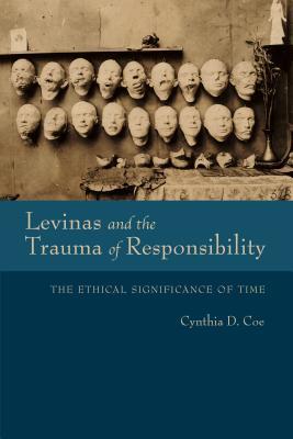 Levinas and the Trauma of Responsibility