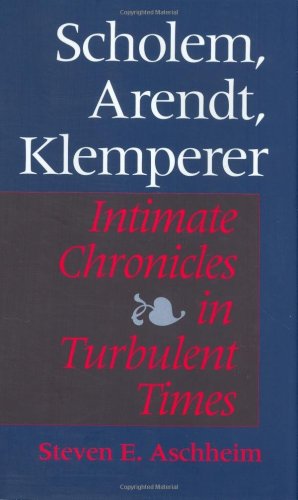 Scholem, Arendt, Klemperer