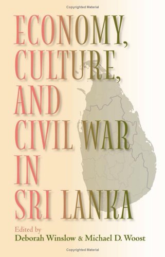 Economy, Culture, and Civil War in Sri Lanka