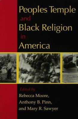 Peoples Temple and Black Religion in America