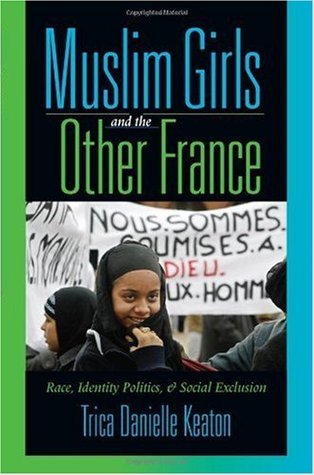 Muslim Girls and the Other France