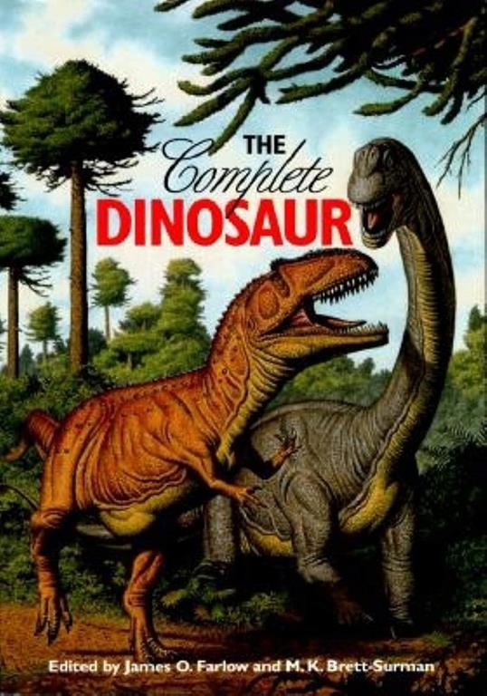 The Complete Dinosaur (Life of the Past)