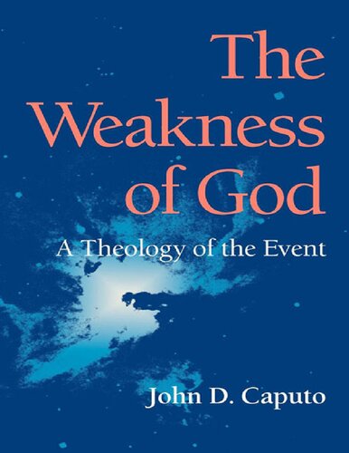 The Weakness of God: A Theology of the Event (Philosophy of Religion)