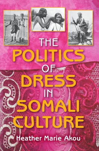 The Politics of Dress in Somali Culture