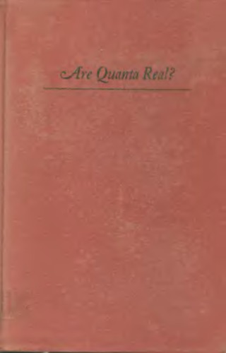 Are Quanta Real? A Galilean Dialogue